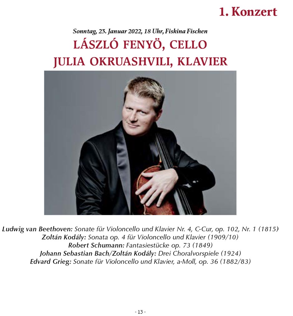 1. Konzert: LÁSZLÓ FENYÖ, CELLO JULIA OKRUASHVILI, KLAVIER